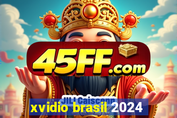 xvidio brasil 2024